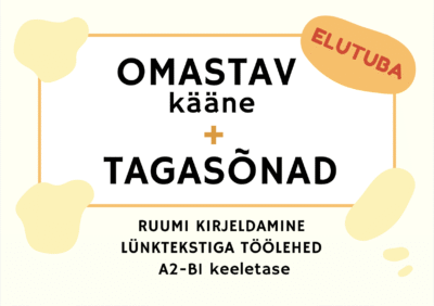 OMASTAV KÄÄNE + TAGASÕNAD