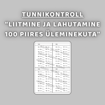 Tunnikontroll "LIITMINE JA LAHUTAMINE 100 PIIRES ÜLEMINEKUTA"