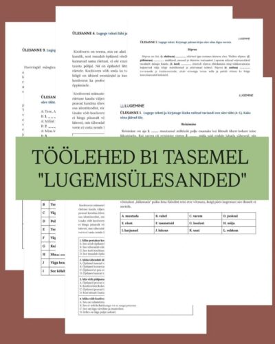 Õppevahend eesti keele B1-taseme eksamiks teemal „Lugemisülesanded“