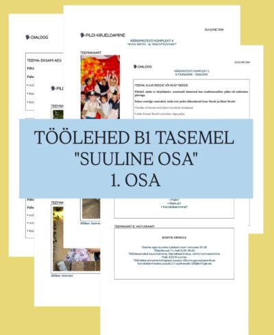 Õppevahend eesti keele B1-taseme eksamiks teemal „Suuline“