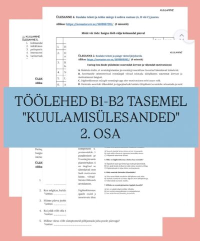 Õppevahend eesti keele B1-taseme eksamiks teemal „Kuulamine 1.osa“