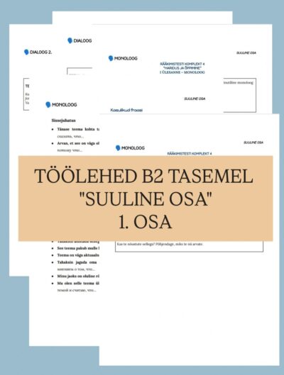 Õppevahend eesti keele B2-taseme eksamiks teemal „Suuline“
