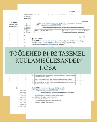 Õppevahend eesti keele B1-taseme eksamiks teemal „Kuulamine 1.osa“
