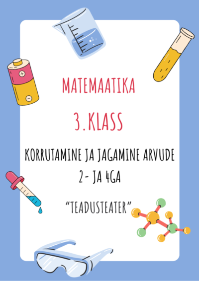 3. klass korrutamine ja jagamine arvude 2- ja 4ga (tunnikonspekt)