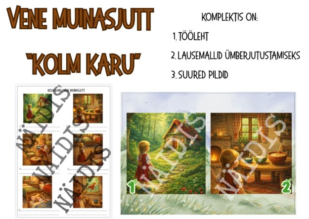 Muinasjutu „Kolm karu“ ümberjutustamine piltide järgi.