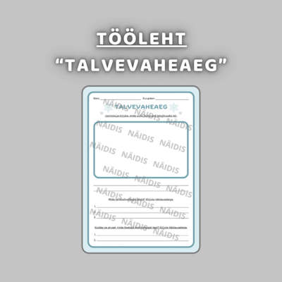 Tööleht "TALVEVAHEAEG"