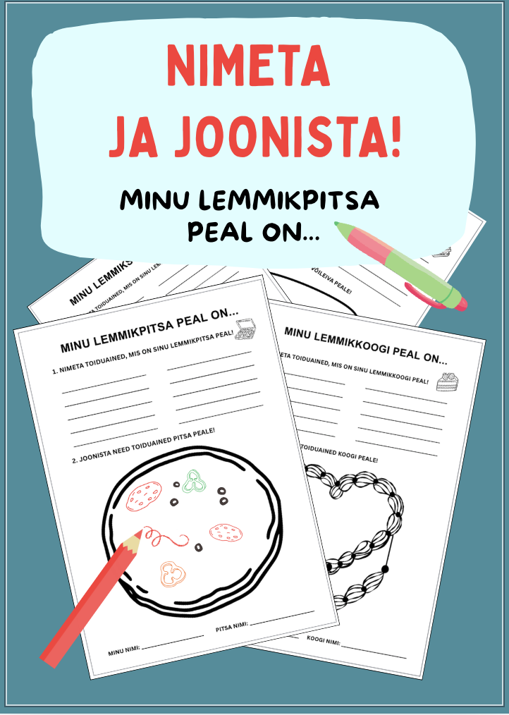 MINU LEMMIKPITSA PEAL ON... Nimeta ja joonista!