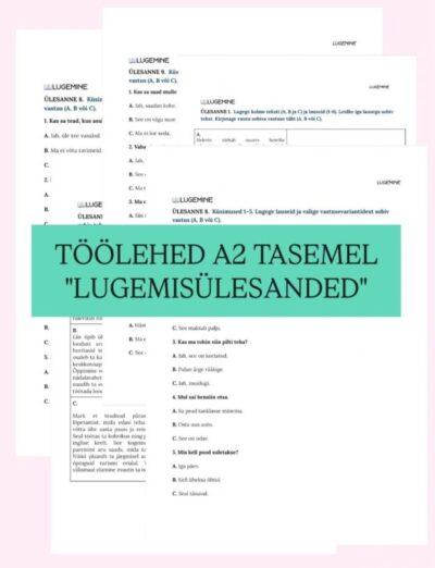 A2-taseme eksamiks teemal „Lugemisülesanded“