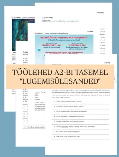A2-B1- taseme eksamiks teemal „Lugemisülesanded 1.osa“