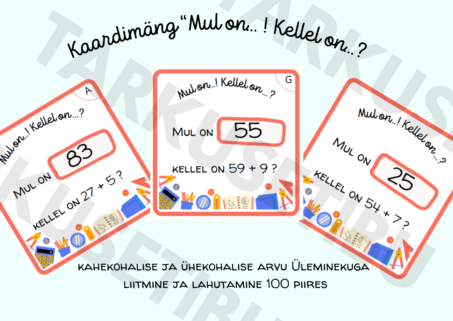 Mul on...! Kellel on...? 100 piires üleminekuga liitmine ja lahutamine