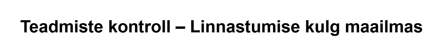 Tunnikontroll: linnastumine maailmas