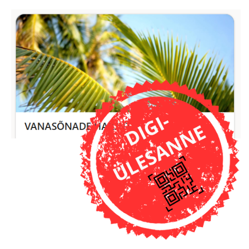 Vanasõnade digiülesanne – 15 küsimust, 150 punkti, kestvus 30 min