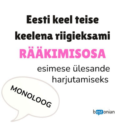 Eesti keele teise keelena riigieksami rääkimisosa I osa lisamaterjal