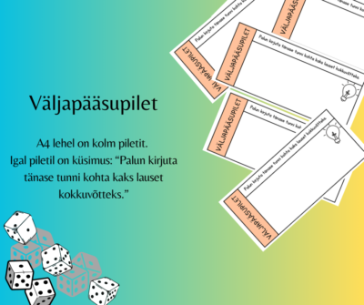 Väljapääsupilet. Palun kirjuta tänase tunni kohta kaks lauset kokkuvõtteks.