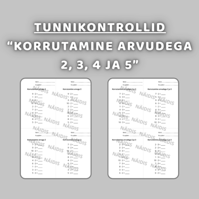 Tunnikontrollid "KORRUTAMINE ARVUDEGA 2, 3, 4 JA 5"