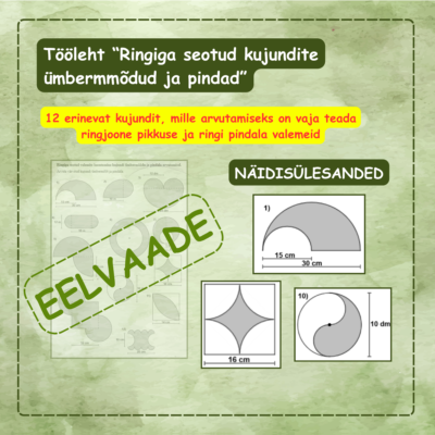 Tööleht (Ringiga seotud kujundite ümbermõõt ja pindala)