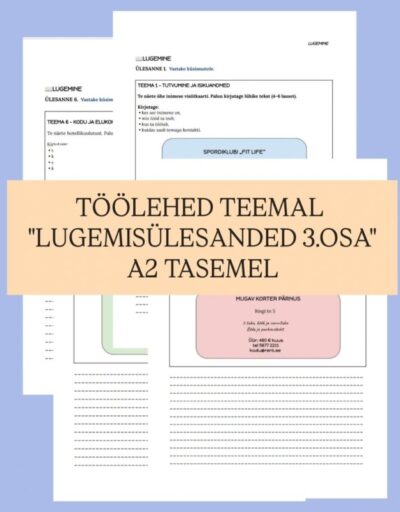 Töölehed teemal „Lugemisülesanded 3. osa” A2 tasemel