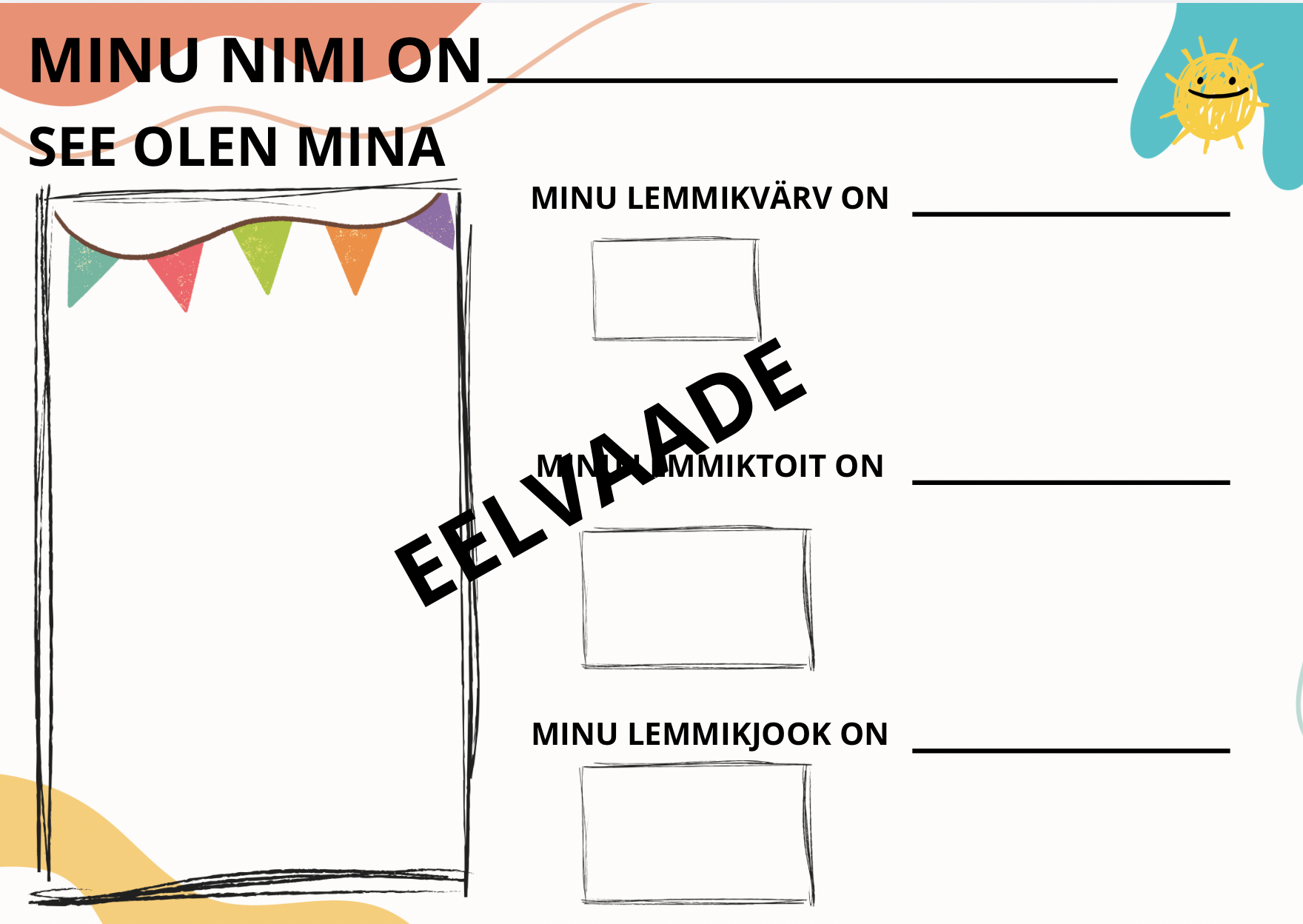 Mina - mina, minu perekond ja minu kodu
