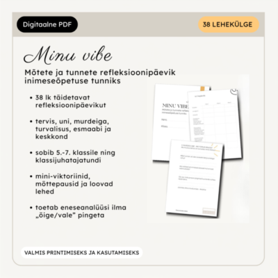 MINU VIBE - mõtete ja tunnete refleksioonipäevik inimeseõpetusse | 38 lk