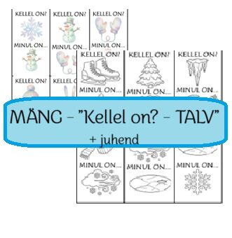 Mäng - "Kellel on?" - TALV (värviline + mustvalge)