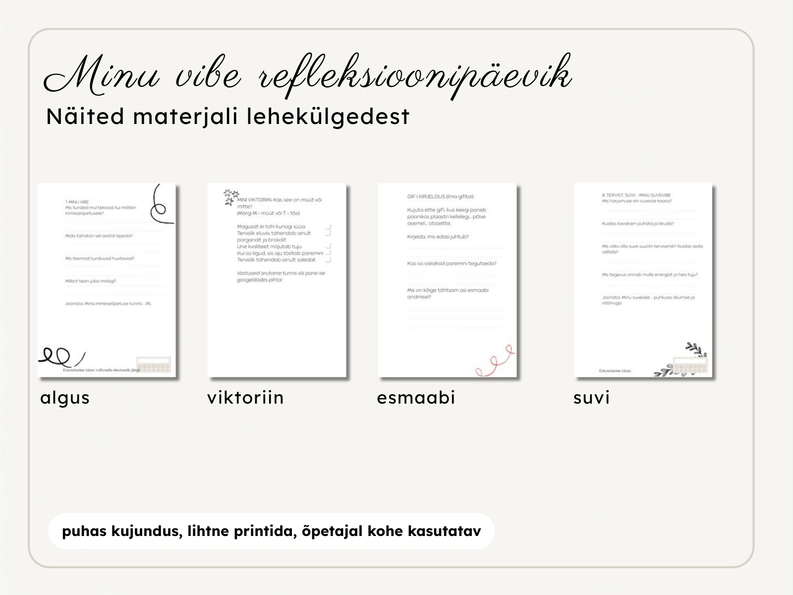 Minu vibe refleksioonipäeviku näitelehed inimeseõpetuse tunniks: algusleht, viktoriin, esmaabi ja suvevibe