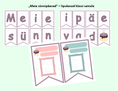 Meie sünnipäevad - lipukesed klassi seinale