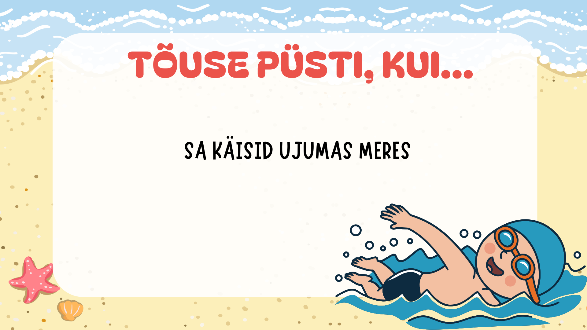 Tõuse püsti, kui... (peale suve) - Pilt 2