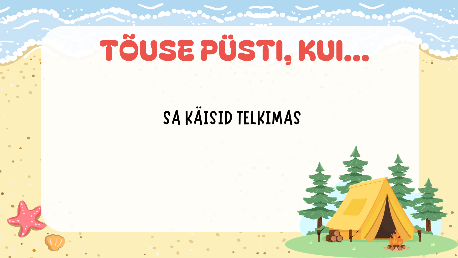 Tõuse püsti, kui... (peale suve) - Pilt 3