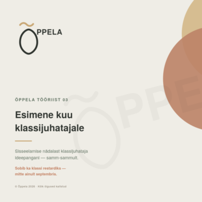 ÕPPELA — Esimene kuu klassijuhatajale