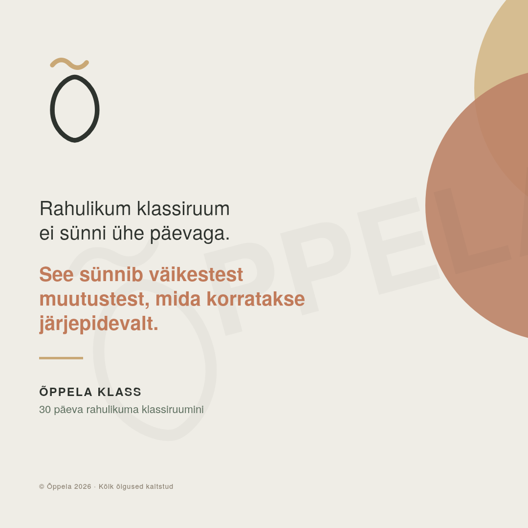 ÕPPELA KLASS — 30 päeva rahulikuma klassiruumini - Pilt 8