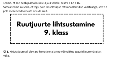 TÖÖLEHT: Ruutjuurte lihtsustamine