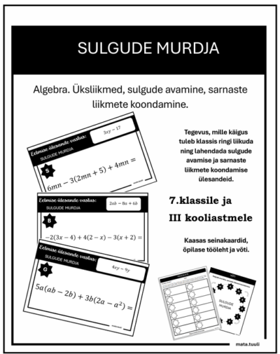 SULGUDE MURDJA - sulgude avamine ja sarnaste liikmete koondamine - seinamäng