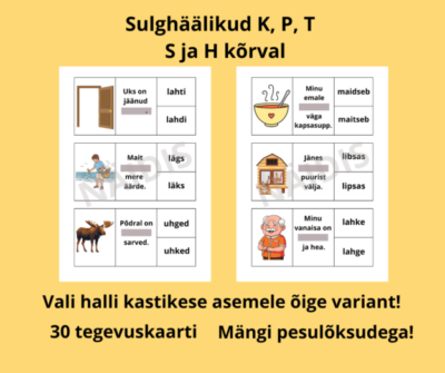 Sulghäälikud K, P, T häälikute S ja H kõrval õppekaardid