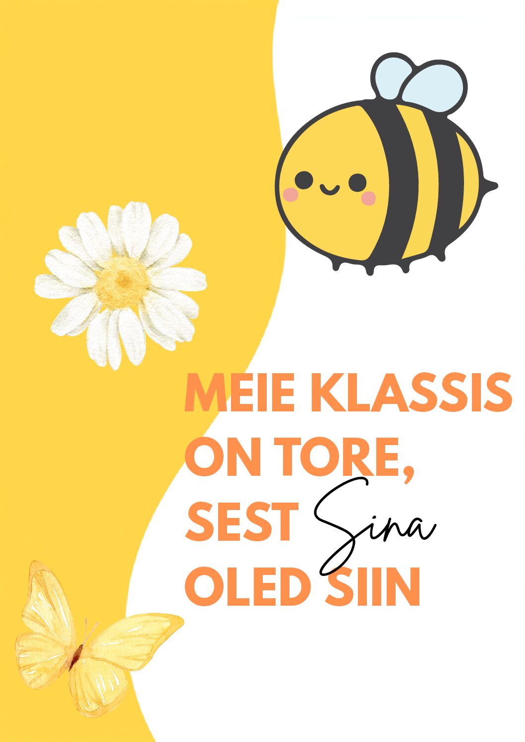 Plakat “Meie klassis on tore”