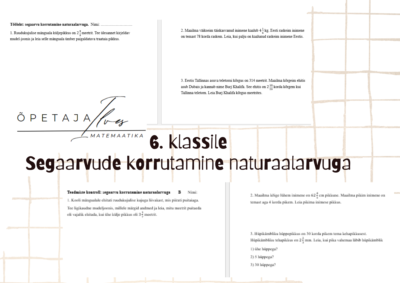 6. klassi tööleht ja tunnikontroll: segaarvude korrutamine naturaalarvuga (harilikud murrud)