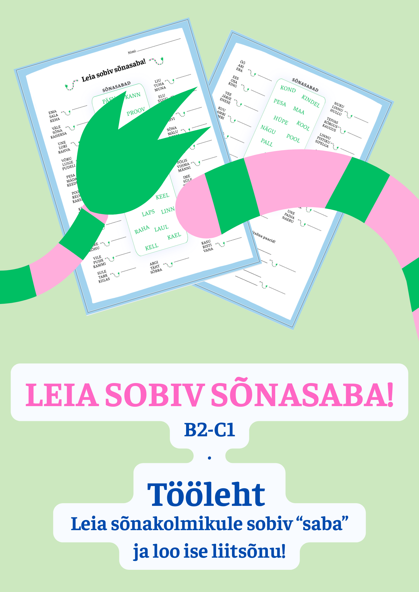 "Leia sobiv sõnasaba!" Liitsõnade TÖÖLEHT (B2-C1)