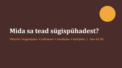 Mida sa tead sügispühadest? VIKTORIIN (A2-B1)