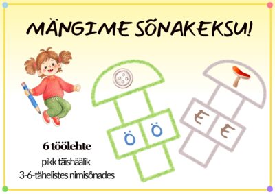 MÄNGIME SÕNAKEKSU! / Pikk täishäälik (6 töölehte)