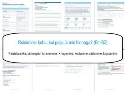 Reisimine: kuhu, kui palju ja mis hinnaga? (B1-B2)